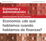 Economía: ¿de qué hablamos cuando hablamos de finanzas?